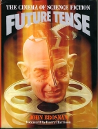 Future tense : the cinema of science fiction