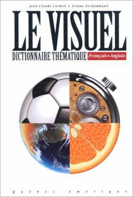 Le visuel : dictionnaire thématique français-anglais