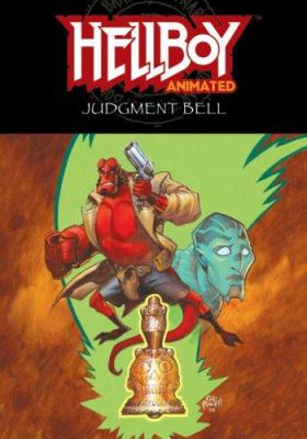 Hellboy animated. 2, The judgment bell.