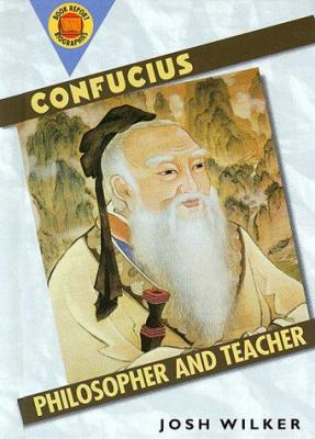 Confucius : philosopher and teacher