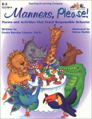Manners, please! : poems and activities that teach responsible behavior