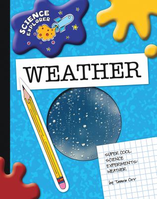 Super cool science experiments. Weather /