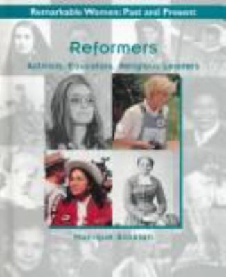 Reformers : activists, educators, religious leaders