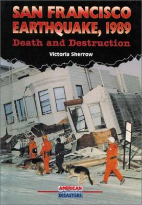 San Francisco earthquake, 1989 : death and destruction