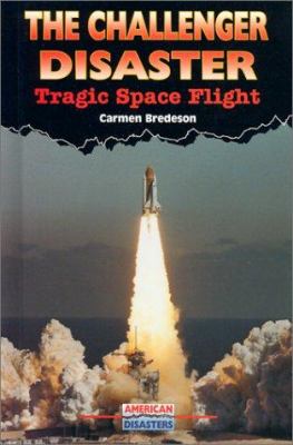 The Challenger disaster : tragic space flight