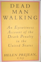 Dead man walking : an eyewitness account of the death penalty in the United States