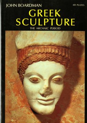 Greek sculpture : the archaic period : a handbook