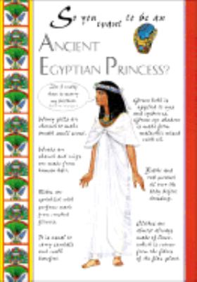 So you want to be an ancient Egyptian princess?