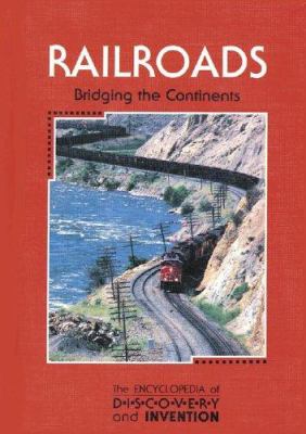 Railroads : bridging the continents