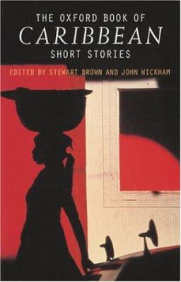 The Oxford book of Caribbean short stories