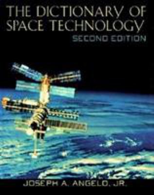 The dictionary of space technology