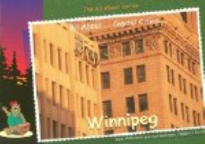 All about-- capital cities : Winnipeg