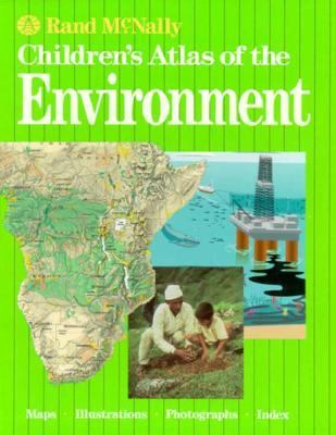 Rand McNally children's atlas of the environment.