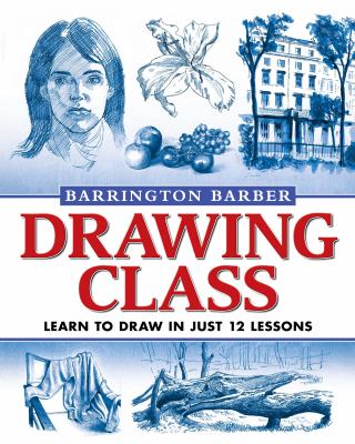 Drawing class : learn to draw in just 12 lessons