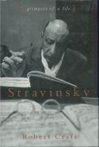 Stravinsky : glimpses of a life