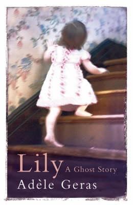 Lily : a ghost story