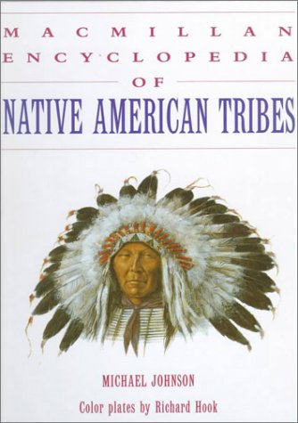 Macmillan encyclopedia of Native American tribes