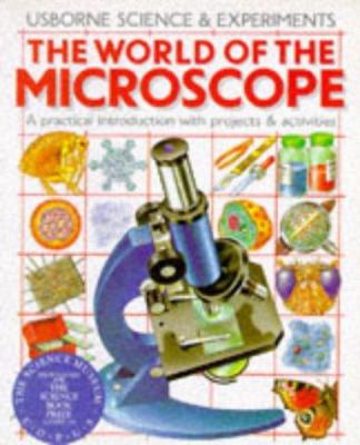 The world of the microscope