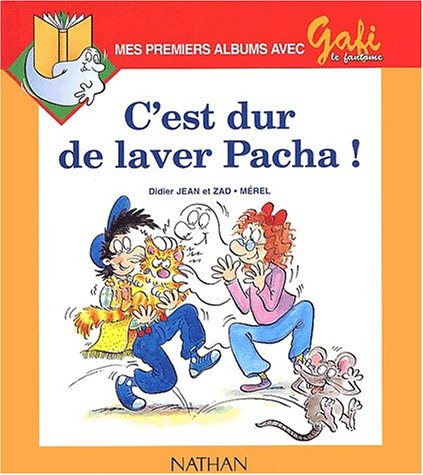 C'est dur de laver Pacha!