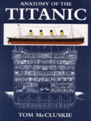 Anatomy of the Titanic