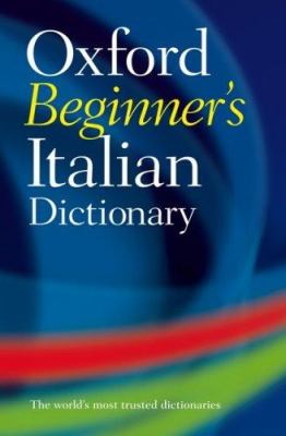Oxford beginner's Italian dictionary.