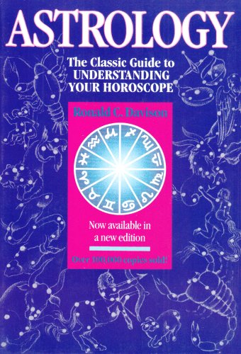 Astrology : the classic guide to understanding your horoscope