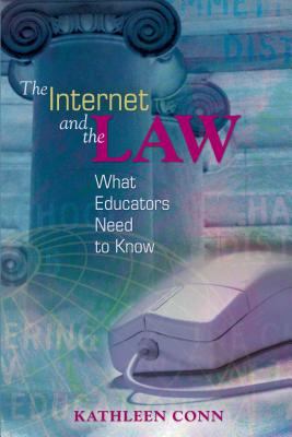 The Internet and the law : what educators need to know