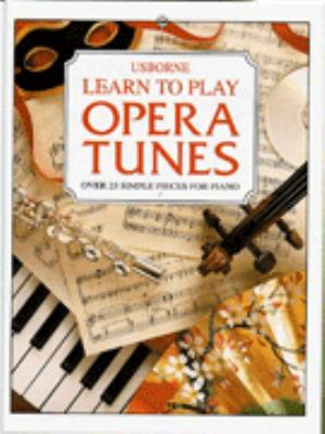 Usborne learn to play opera tunes