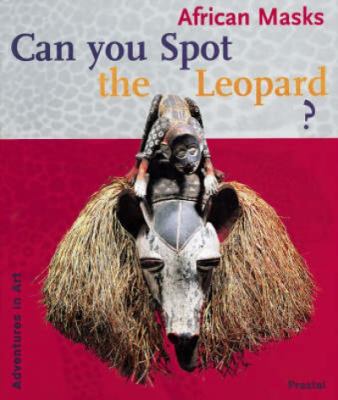 Can you spot the leopard? : African masks