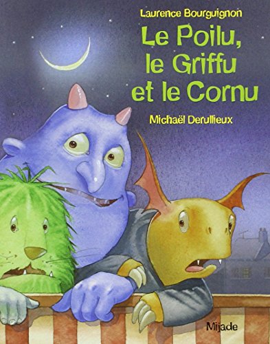 Le Poilu, le Griffu et le Cornu