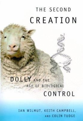 The second creation : Dolly and the age of biological control