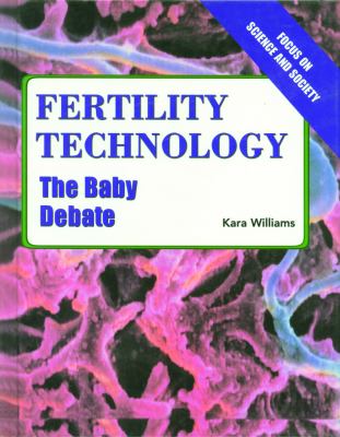 Fertility technology : the baby debate