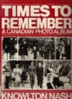 Times to remember : a Canadian photo album