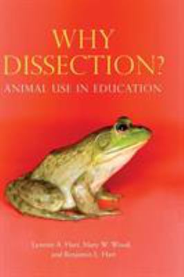 Why dissection? : animal use in education
