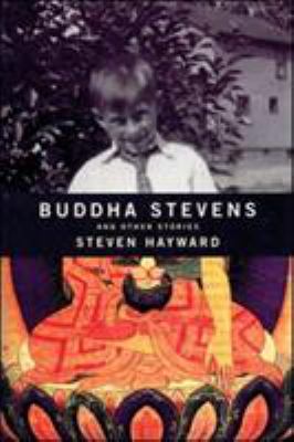 Buddha Stevens : and other stories