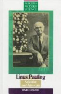 Linus Pauling : scientist and advocate