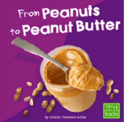 From peanuts to peanut butter