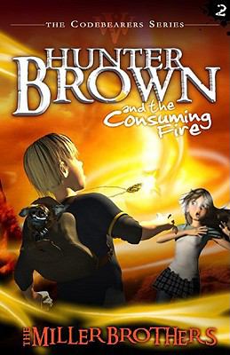 Hunter Brown and the consuming fire