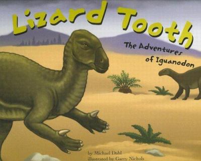 Lizard tooth : the adventure of Iguanodon
