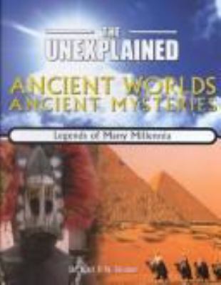 Ancient worlds, ancient mysteries