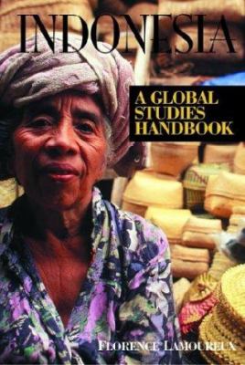 Indonesia : a global studies handbook