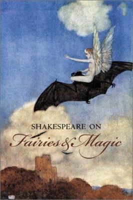 Shakespeare on fairies & magic