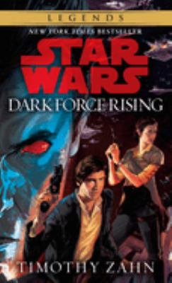 Dark force rising : Timothy Zahn.