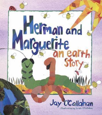 Herman and Marguerite : an earth story