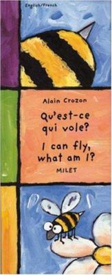 Qu'est-ce qui vole? = I can fly, what am I?