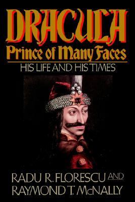 Dracula, prince of many faces : his life and his times