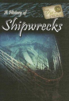 A history of shipwrecks