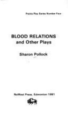 Blood relations and other plays