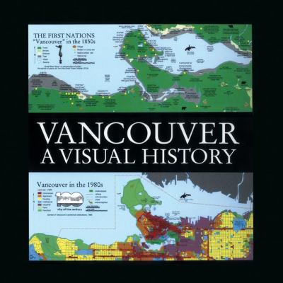 Vancouver : a visual history