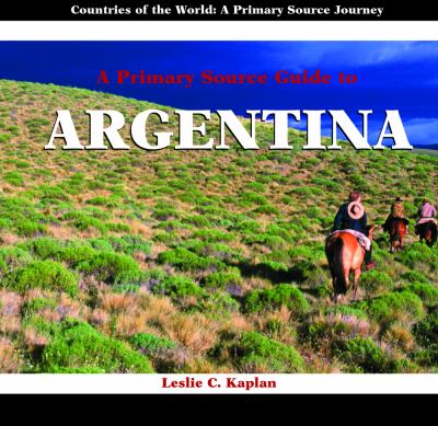 A primary source guide to Argentina